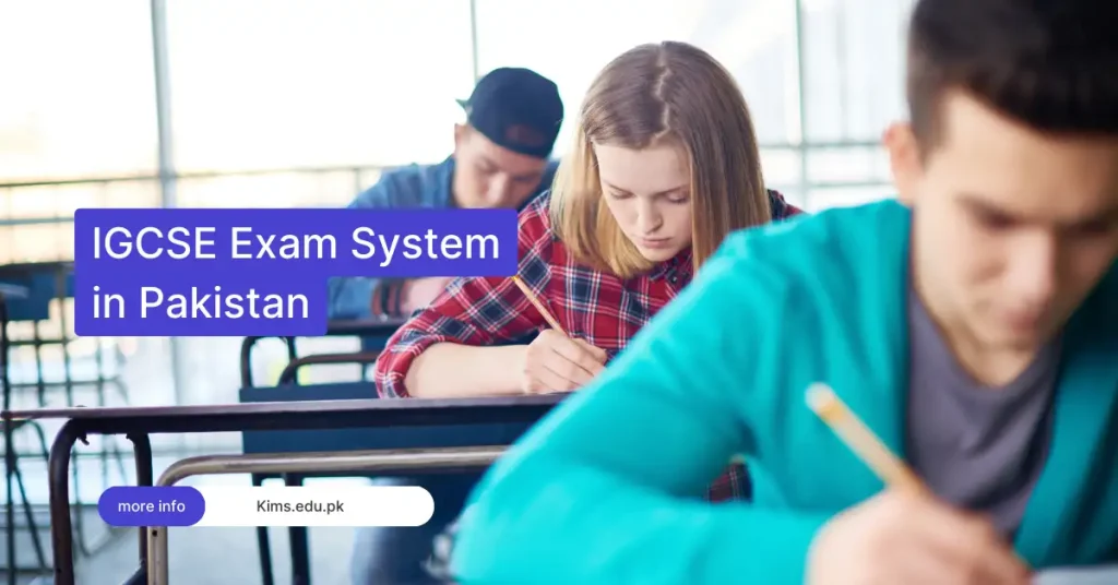 IGCSE Exam System in Pakistan