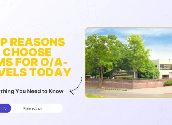 Top Reasons to Choose KIMS for OA-Levels Today