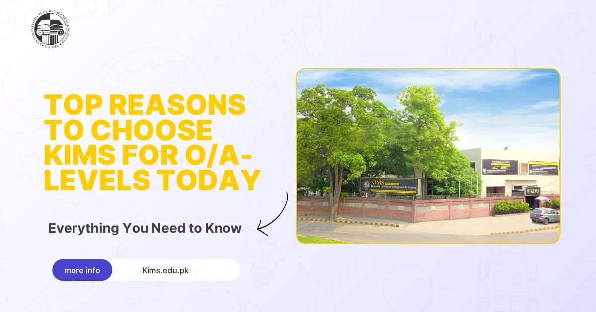 Top Reasons to Choose KIMS for OA-Levels Today